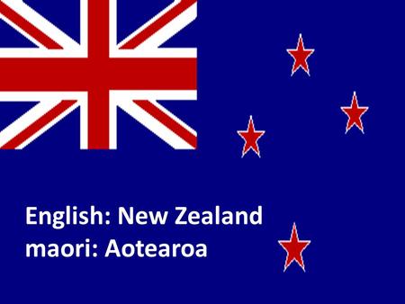English: New Zealand maori: Aotearoa. New Zealand is an island situated in the Oceania-South Pacific Ocean and Tasmanian Sea. Located some 1600 km southeast.