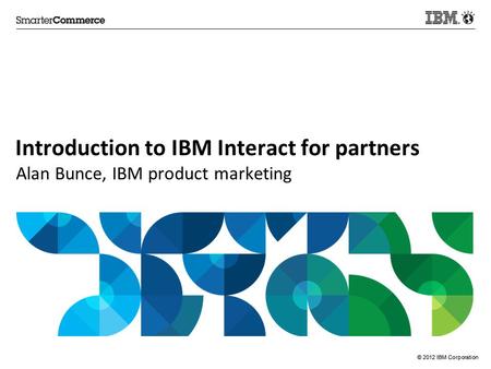 Introduction to IBM Interact for partners