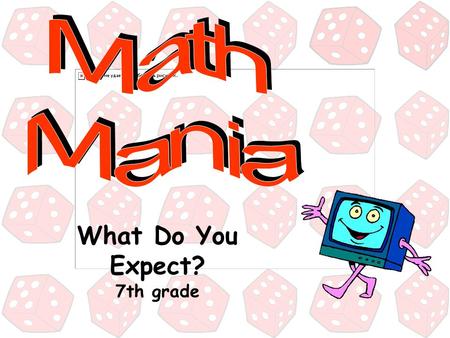 What Do You Expect? 7th grade 500 100 200 300 100 300 200 300 200 100 200 500 300 100 400 Expected Value Vocabulary Terms Two-Stage Games Probability.