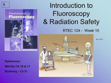 Introduction to Fluoroscopy & Radiation Safety