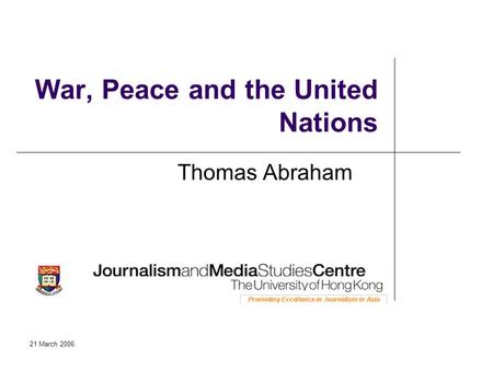 War, Peace and the United Nations