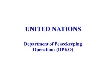 Department of Peacekeeping Operations (DPKO)