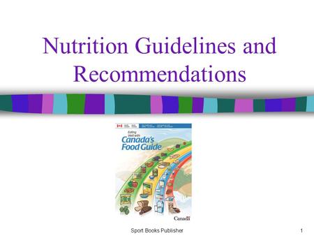 Sport Books Publisher1 Nutrition Guidelines and Recommendations.