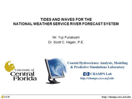 UCF  Tides and Waves for the National Weather Service River Forecast System TIDES AND WAVES FOR THE NATIONAL WEATHER SERVICE.