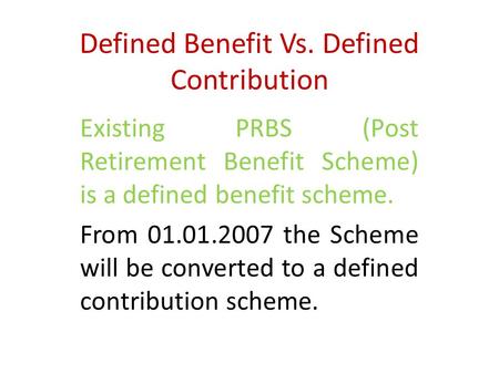 Defined Benefit Vs. Defined Contribution