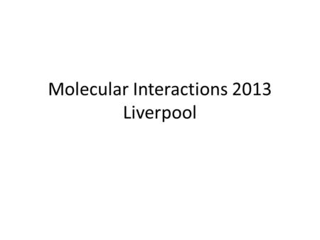 Molecular Interactions 2013 Liverpool. PSICQUIC & PSICQUIC-view 2.5/2.6/2.7 Review of new implementation based on MITAB2.7 (2.6/2.5) Reference implementation.