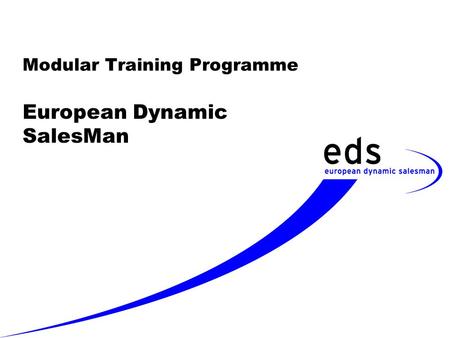 Modular Training Programme European Dynamic SalesMan.