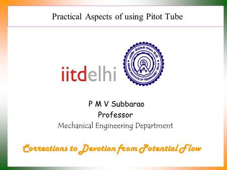 Practical Aspects of using Pitot Tube