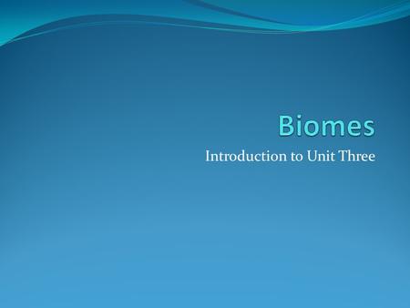 Introduction to Unit Three