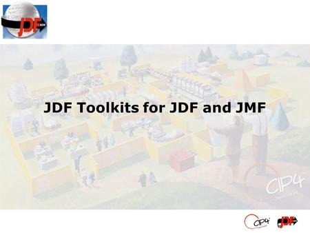 JDF Toolkits for JDF and JMF
