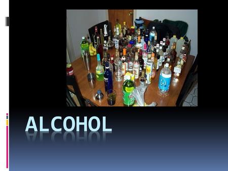  Alcohol is the most widely abused psychoactive drug in the United States today.  Legal for those aged 21 and over.  Drinking is a deeply rooted aspect.