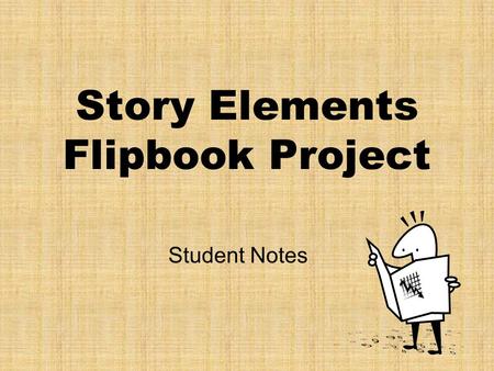 Story Elements Flipbook Project