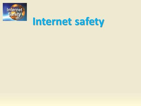 Internet safety Viruses A computer virus is a program or piece of code that is loaded onto your computer without your knowledge and runs against your.