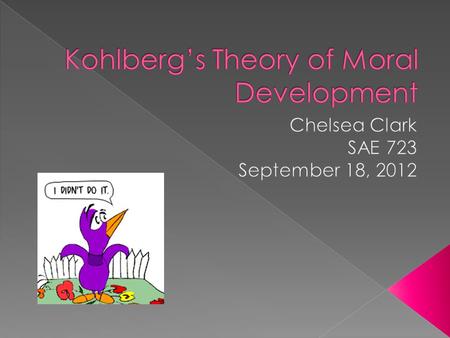 “Kohlberg’s Ideas were a dominant force guiding moral development research for over forty years” (Evans, Forney, Guido, Patton, & Renn, 2010). 1927-1987.