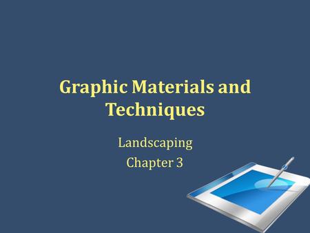 Graphic Materials and Techniques