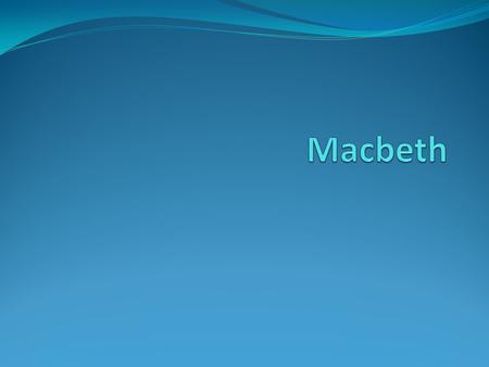 Macbeth.