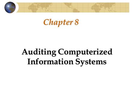 Auditing Computerized Information Systems