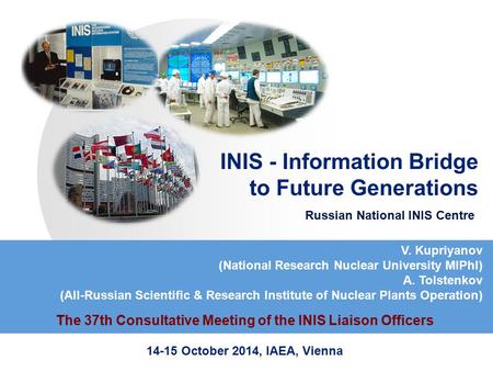 Www.themegallery.com INIS - Information Bridge to Future Generations Russian National INIS Centre V. Kupriyanov (National Research Nuclear University MIPhI)