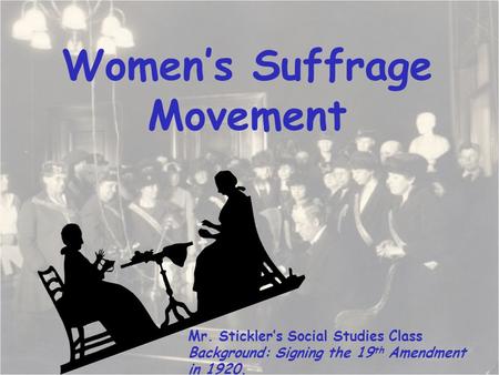 Women’s Suffrage Movement