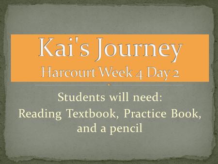 Kai's Journey Harcourt Week 4 Day 2