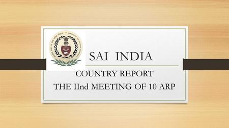 SAI INDIA COUNTRY REPORT THE IInd MEETING OF 10 ARP.