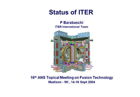 ITER International Team 16th ANS Topical Meeting on Fusion Technology
