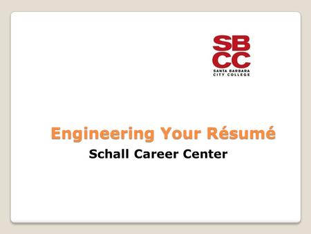 Engineering Your Résumé Schall Career Center. What is a resume and what is it used for Resume writings do’s and don’ts How to write a good objective statement.