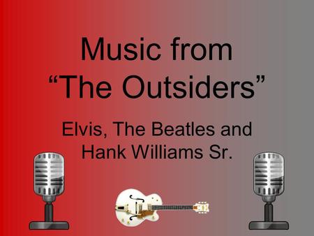 Music from “The Outsiders”