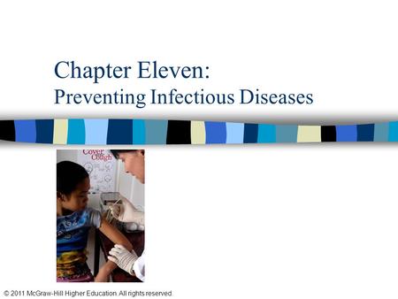Chapter Eleven: Preventing Infectious Diseases