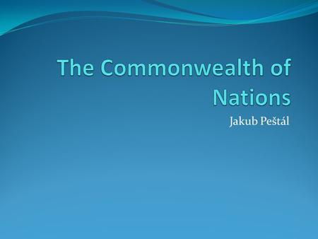 Jakub Peštál. General facts Official language English Head of the Commonwealth Queen Elizabeth II. Number of member states 53 Date of establishment 1949.