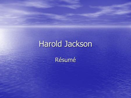 Harold Jackson Résumé. July 11, 2006 To Whom It May Concern: I’m submitting this letter for consideration of your next Upcoming Project. My background.