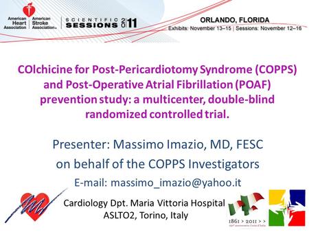 COlchicine for Post-Pericardiotomy Syndrome (COPPS) and Post-Operative Atrial Fibrillation (POAF) prevention study: a multicenter, double-blind randomized.