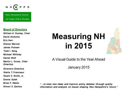 “…to raise new ideas and improve policy debates through quality information and analysis on issues shaping New Hampshire’s future.” Measuring NH in 2015.