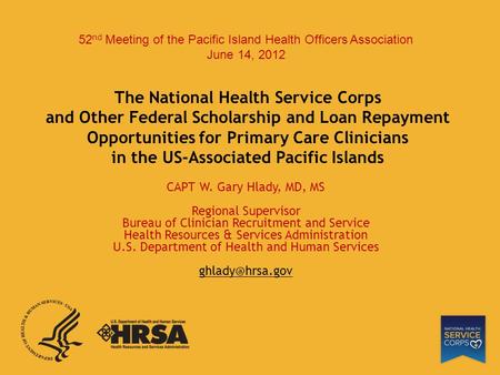 The National Health Service Corps and Other Federal Scholarship and Loan Repayment Opportunities for Primary Care Clinicians in the US-Associated Pacific.