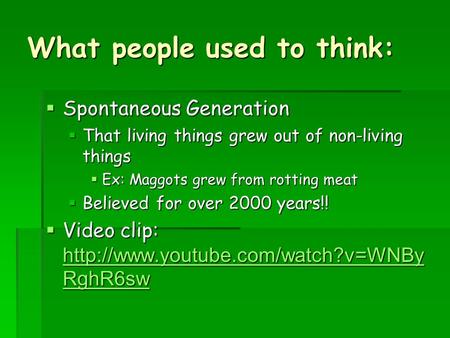 What people used to think:
