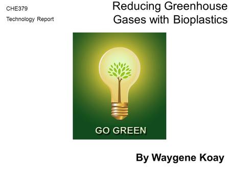 Reducing Greenhouse Gases with Bioplastics