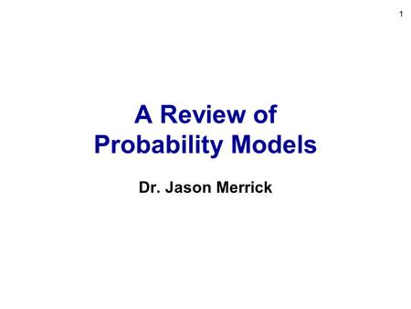 A Review of Probability Models