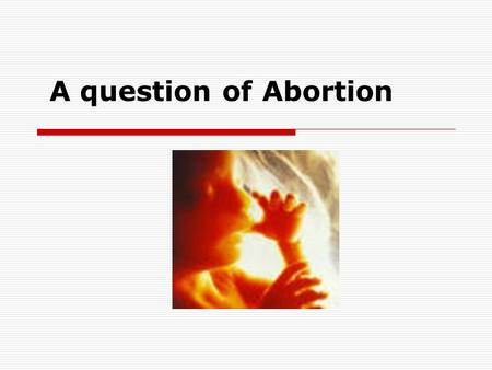 A question of Abortion.