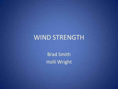 Brad Smith Holli Wright