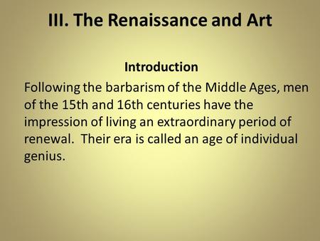 III. The Renaissance and Art