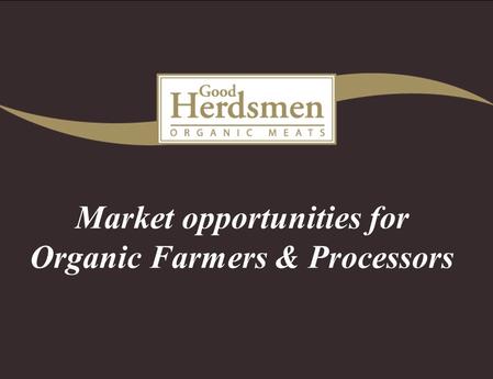 Market opportunities for Organic Farmers & Processors.