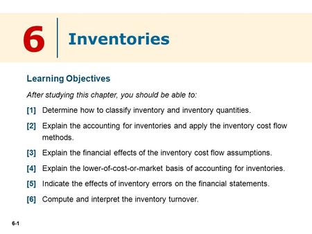 6 Inventories Learning Objectives