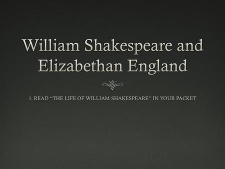 William Shakespeare and Elizabethan England