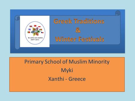 Primary School of Muslim Minority Myki Xanthi - Greece.