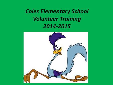 Coles Elementary School Volunteer Training 2014-2015.