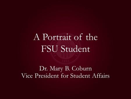 A Portrait of the FSU Student