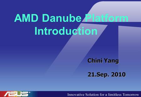 AMD Danube Platform Introduction