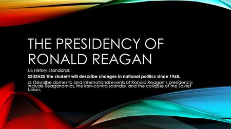 The Presidency of Ronald Reagan