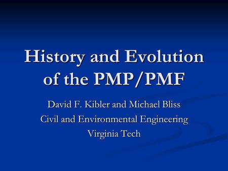 History and Evolution of the PMP/PMF