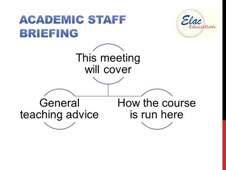 This meeting will cover General teaching advice How the course is run here.